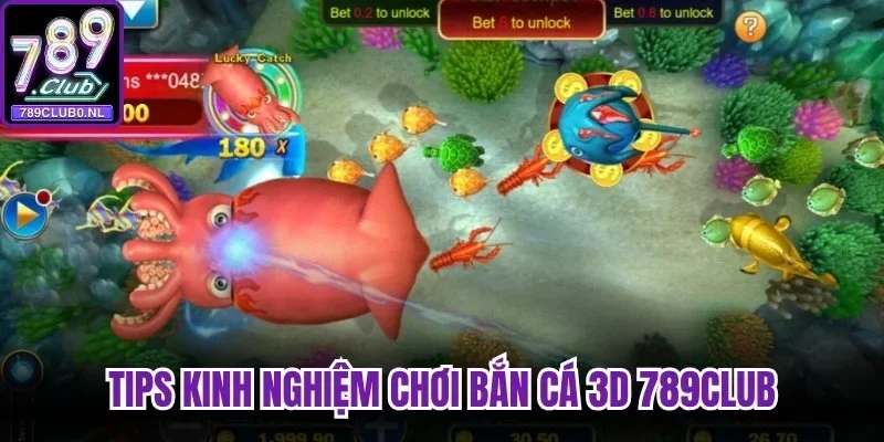 Tips kinh nghiệm chơi bắn cá 3D 789Club
