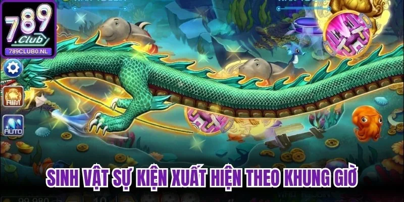 Sinh vật sự kiện xuất hiện theo khung giờ