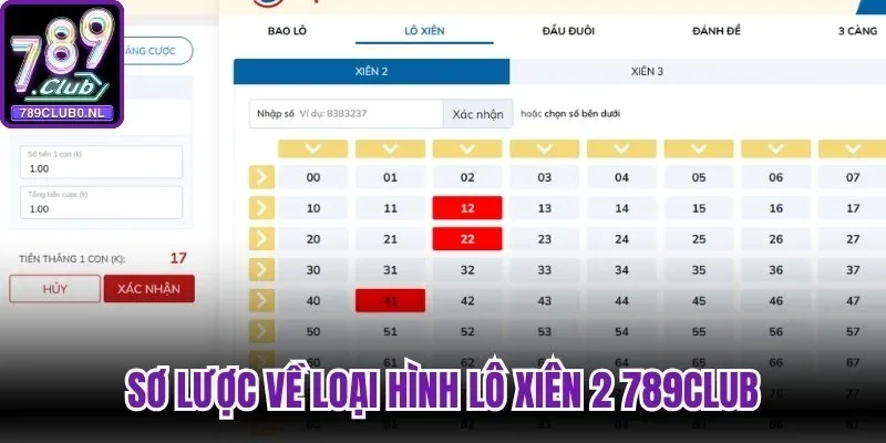 Sơ lược về loại hình lô xiên 2 789Club