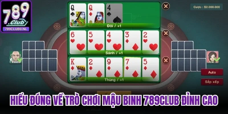 Hiểu đúng về trò chơi Mậu Binh 789club đỉnh cao