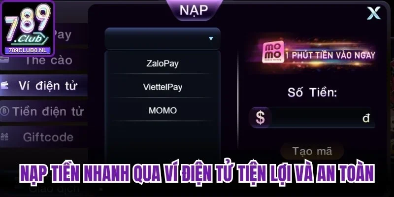 Nạp tiền nhanh qua ví điện tử tiện lợi và an toàn