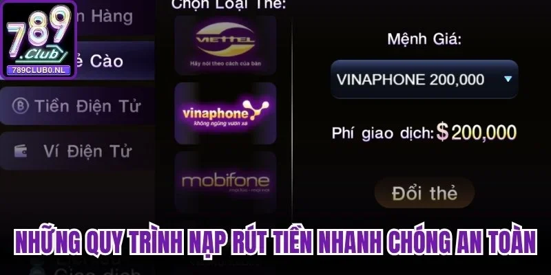 Những quy trình nạp rút tiền nhanh chóng an toàn