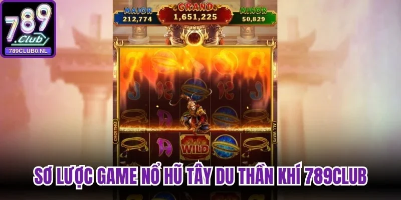 Sơ lược game nổ hũ Tây Du Thần Khí 789Club