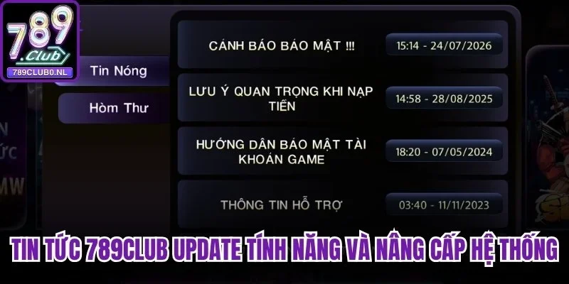 Tin tức 789club update tính năng và nâng cấp hệ thống