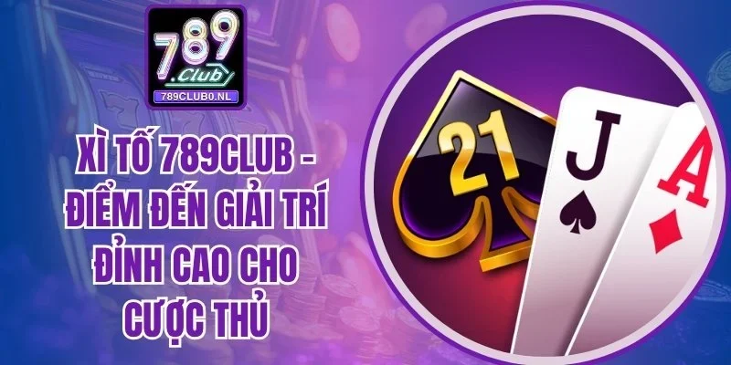 Xì Tố 789club